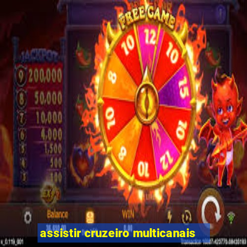 assistir cruzeiro multicanais